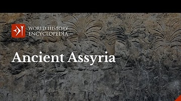 A Short History of Assyria and the Neo-Assyrian Empire