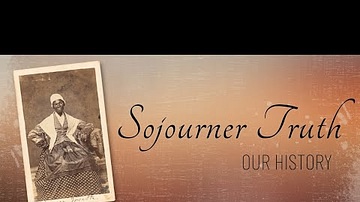 Sojourner Truth: Our History